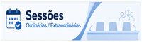 Sessões Ordinárias / Extraordinárias